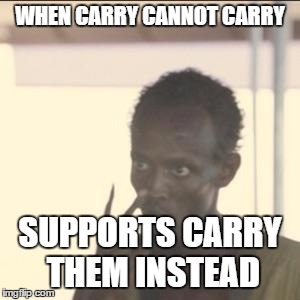 Look At Me | WHEN CARRY CANNOT CARRY; SUPPORTS CARRY THEM INSTEAD | image tagged in memes,look at me | made w/ Imgflip meme maker