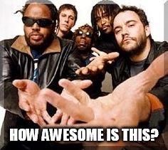 DMB HOW AWESOME IS THIS? | HOW AWESOME IS THIS? | image tagged in dmb,how awesome is this | made w/ Imgflip meme maker