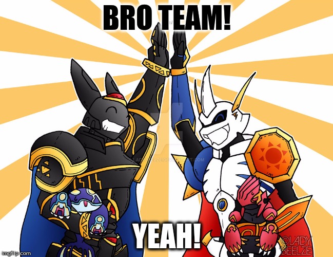 BRO TEAM! YEAH! | image tagged in digimon,pokemon,wierd | made w/ Imgflip meme maker