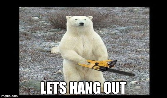 LETS HANG OUT | made w/ Imgflip meme maker