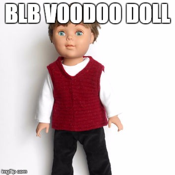 BLB VOODOO DOLL | made w/ Imgflip meme maker