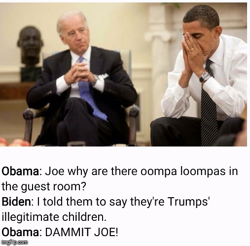 Oompa loompa | image tagged in joe biden,donald trump,obama | made w/ Imgflip meme maker