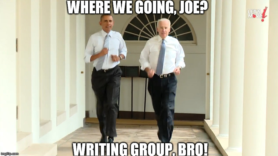 Biden and Obama Run to Writing Group | WHERE WE GOING, JOE? WRITING GROUP, BRO! | image tagged in running,president,biden,obama,writing group,writing | made w/ Imgflip meme maker