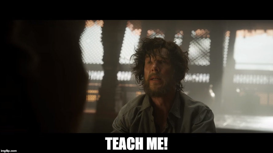 Doctor strange teach me Blank Meme Template