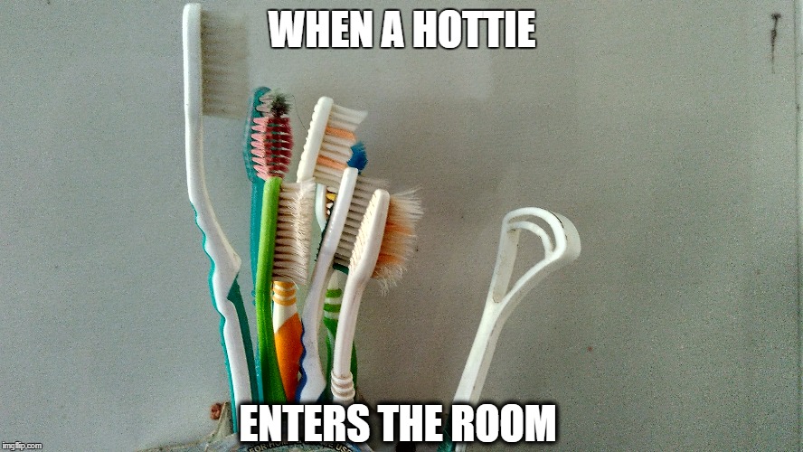WHEN A HOTTIE; ENTERS THE ROOM | image tagged in hottie | made w/ Imgflip meme maker