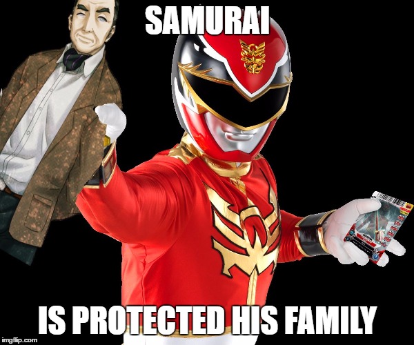 SAMURAI; IS PROTECTED HIS FAMILY | image tagged in a samurai is honor | made w/ Imgflip meme maker