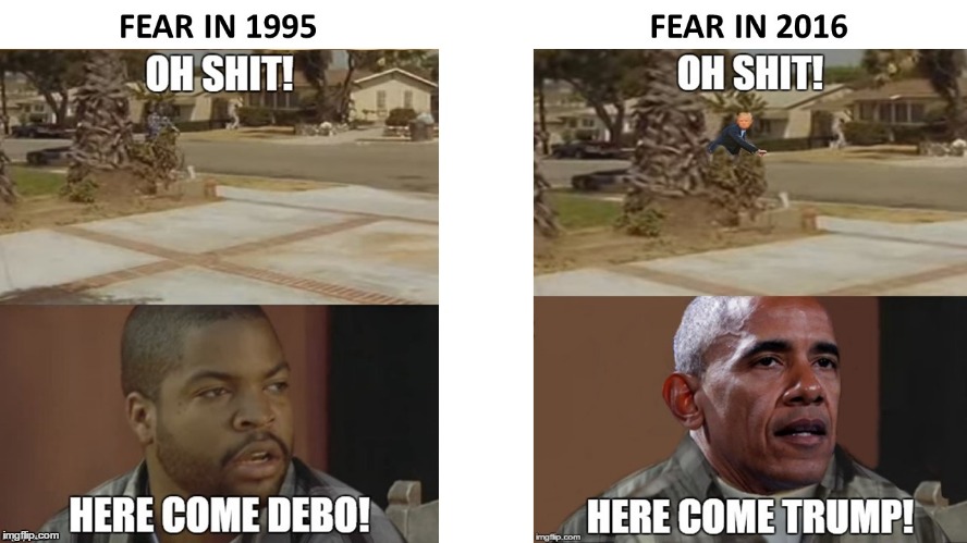 FEAR IN 1995 VS. FEAR IN 2016 | image tagged in barack obama,donald trump,hillary clinton 2016,2016 election,debo friday,friday | made w/ Imgflip meme maker