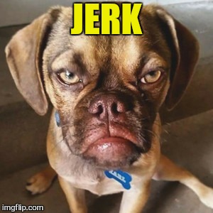 JERK | made w/ Imgflip meme maker