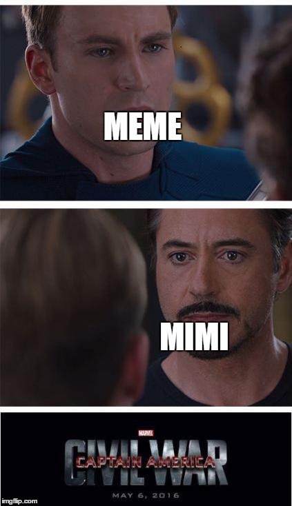 Marvel Civil War 1 Meme | MEME; MIMI | image tagged in memes,marvel civil war 1 | made w/ Imgflip meme maker