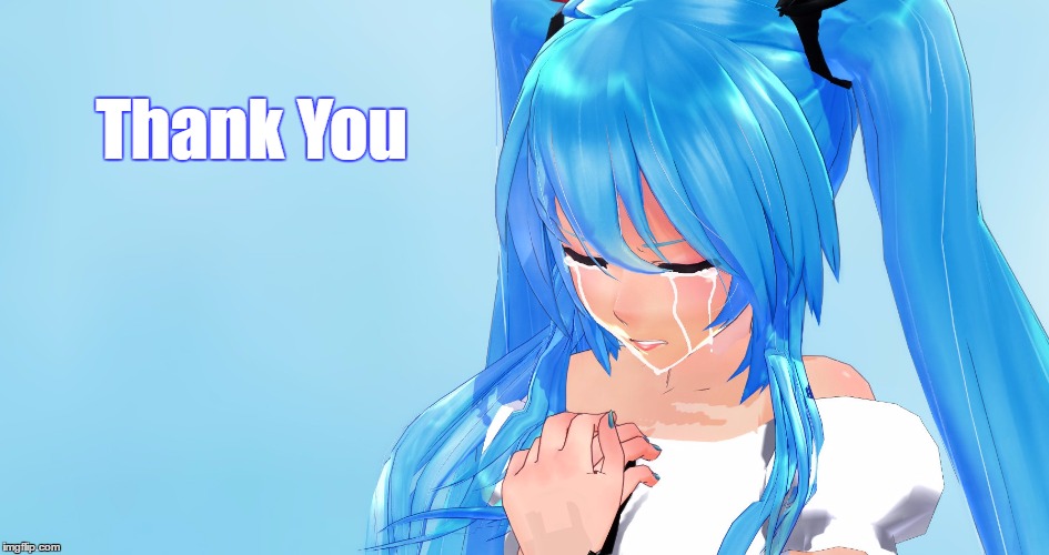 Thank you | Thank You | image tagged in thank you,hatsune miku | made w/ Imgflip meme maker