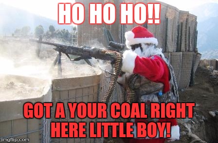Brainstorming.....  | HO HO HO!! GOT A YOUR COAL RIGHT HERE LITTLE BOY! | image tagged in memes,hohoho,bag of coal,santa,idea pls | made w/ Imgflip meme maker
