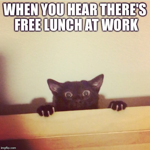 Free Lunch | image tagged in funny food | made w/ Imgflip meme maker