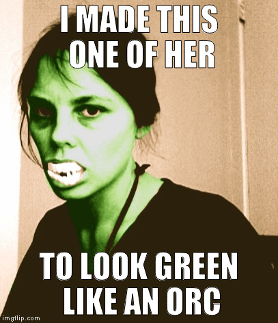 Scout-Niblett Orc Color | I MADE THIS ONE OF HER TO LOOK GREEN LIKE AN ORC | image tagged in scout-niblett orc color | made w/ Imgflip meme maker