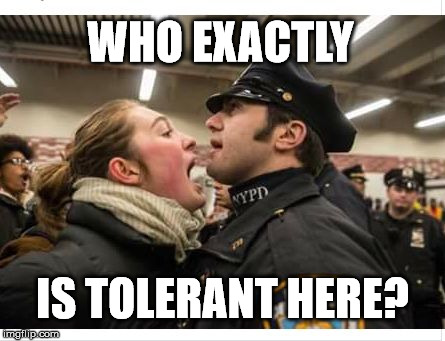 protest | WHO EXACTLY; IS TOLERANT HERE? | image tagged in protest | made w/ Imgflip meme maker