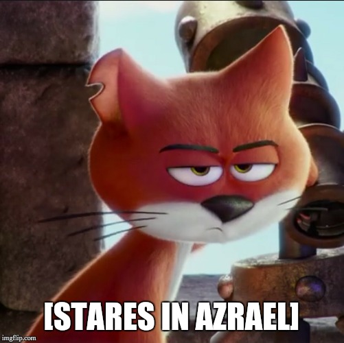[STARES IN AZRAEL] | image tagged in azrael,smurfs | made w/ Imgflip meme maker