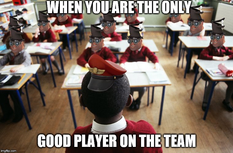 TF2 Gibus heavies | WHEN YOU ARE THE ONLY; GOOD PLAYER ON THE TEAM | image tagged in tf2,gibus | made w/ Imgflip meme maker