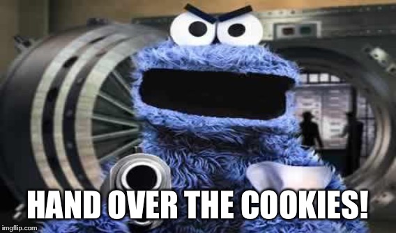 HAND OVER THE COOKIES! | made w/ Imgflip meme maker