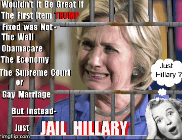 Just Jail Hillary | image tagged in gifs,lol,hillary clinton,republicans,front page,that would be great | made w/ Imgflip images-to-gif maker