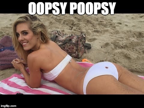 OOPSY POOPSY | made w/ Imgflip meme maker