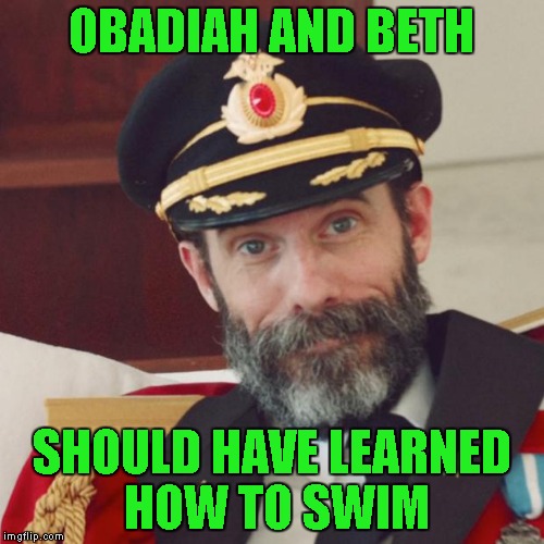 OBADIAH AND BETH SHOULD HAVE LEARNED HOW TO SWIM | made w/ Imgflip meme maker