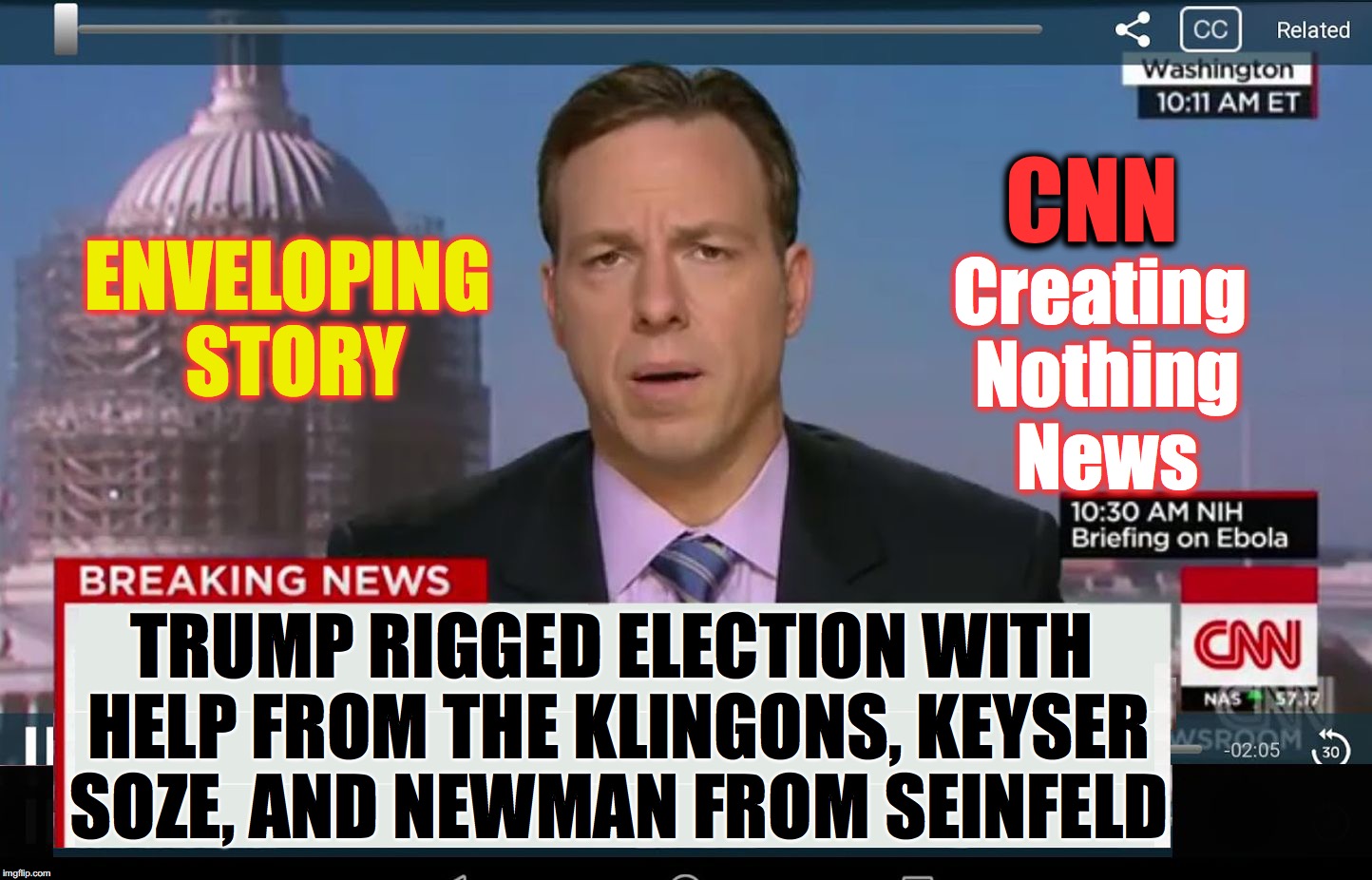 CNN Crazy News Network | CNN; Creating Nothing News; ENVELOPING STORY; TRUMP RIGGED ELECTION WITH HELP FROM THE KLINGONS, KEYSER SOZE, AND NEWMAN FROM SEINFELD | image tagged in cnn crazy news network | made w/ Imgflip meme maker