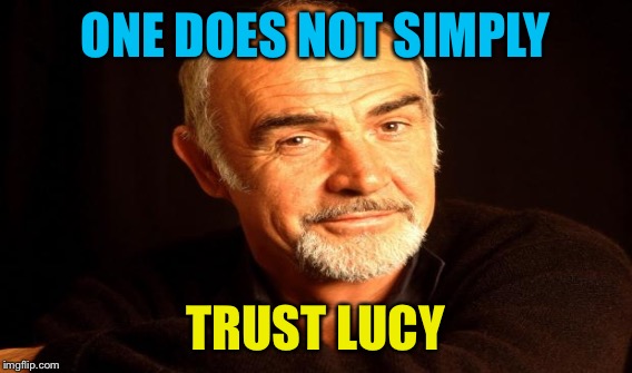 ONE DOES NOT SIMPLY TRUST LUCY | made w/ Imgflip meme maker