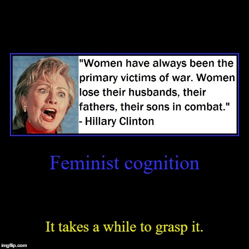 image tagged in funny,demotivationals,feminism | made w/ Imgflip demotivational maker