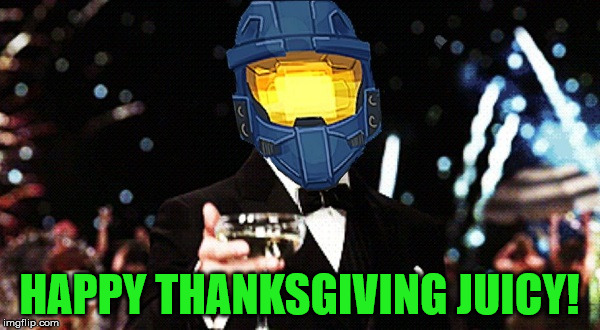 Cheers Ghost | HAPPY THANKSGIVING JUICY! | image tagged in cheers ghost | made w/ Imgflip meme maker