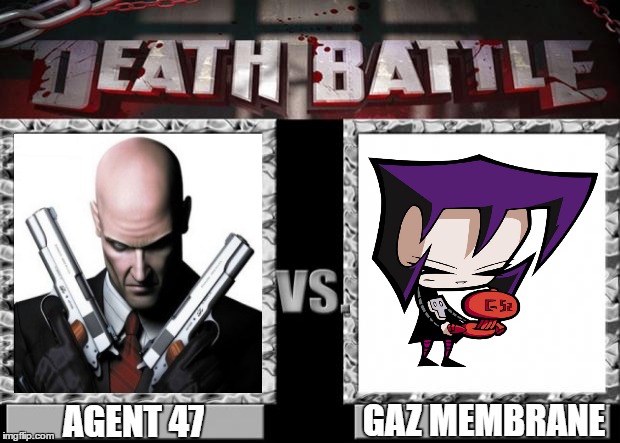 Agent 47 vs Gaz Membrane | GAZ MEMBRANE; AGENT 47 | image tagged in death battle,hitman,invader zim,agent 47,gaz membrane | made w/ Imgflip meme maker