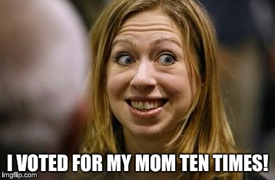 I VOTED FOR MY MOM TEN TIMES! | made w/ Imgflip meme maker