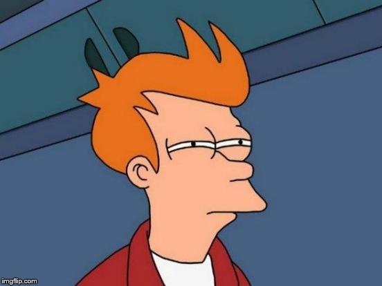 Futurama Fry Meme | HI | image tagged in memes,futurama fry | made w/ Imgflip meme maker
