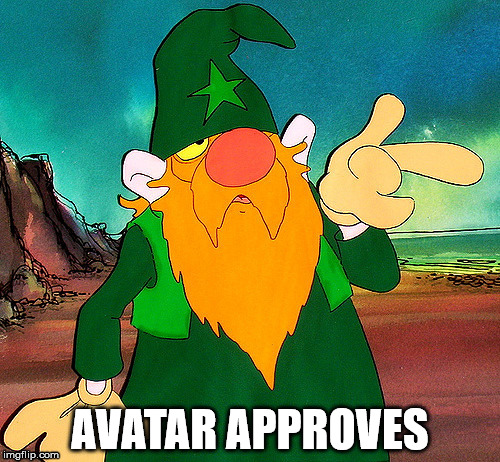 Avatar approves | AVATAR APPROVES | image tagged in peace,love,hope,beauty | made w/ Imgflip meme maker