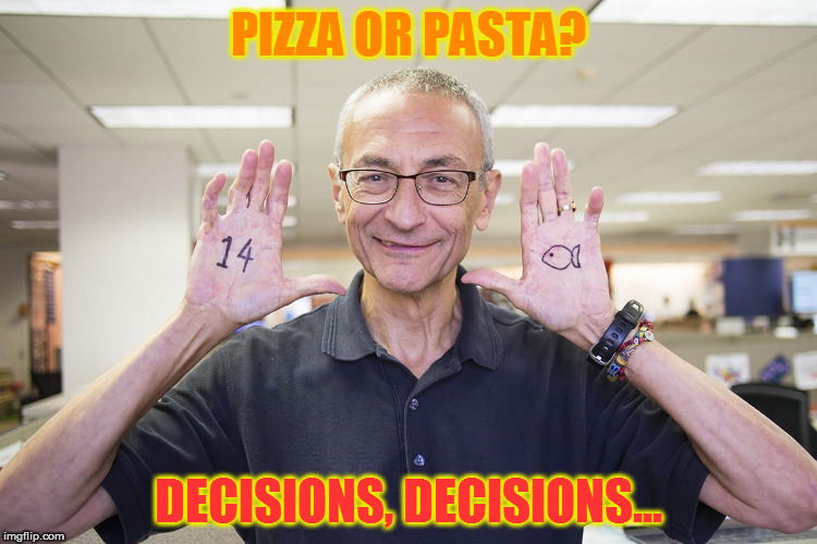 CFG Podesta Hands | PIZZA OR PASTA? DECISIONS, DECISIONS... | image tagged in cfg podesta hands | made w/ Imgflip meme maker