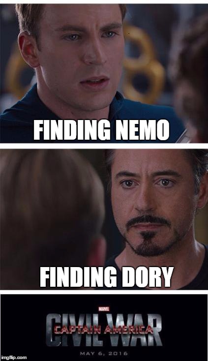 Marvel Civil War 1 | FINDING NEMO; FINDING DORY | image tagged in memes,marvel civil war 1 | made w/ Imgflip meme maker