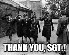 THANK YOU, SGT.! | made w/ Imgflip meme maker