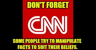 DON'T FORGET SOME PEOPLE TRY TO MANIPULATE FACTS TO SUIT THEIR BELIEFS. | made w/ Imgflip meme maker