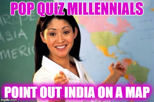 POP QUIZ MILLENNIALS POINT OUT INDIA ON A MAP | made w/ Imgflip meme maker