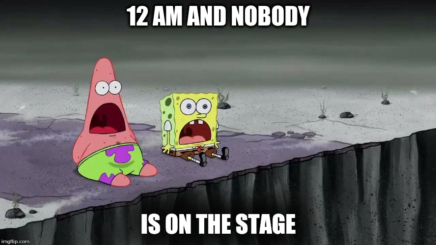 Fnaf meme remake | 12 AM AND NOBODY; IS ON THE STAGE | image tagged in spongebob and patrick just saw | made w/ Imgflip meme maker