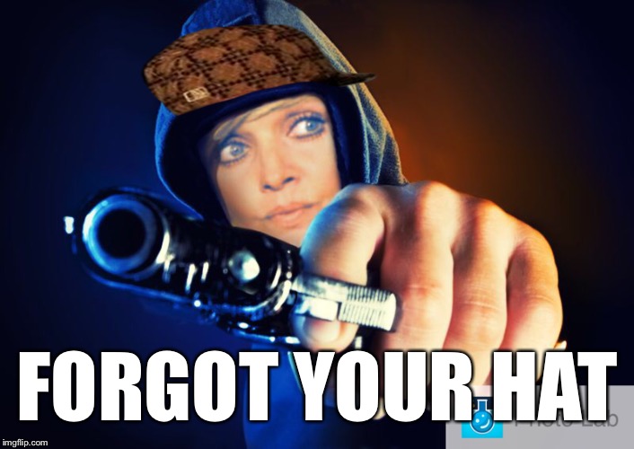 FORGOT YOUR HAT | made w/ Imgflip meme maker