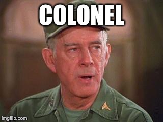 COLONEL | made w/ Imgflip meme maker