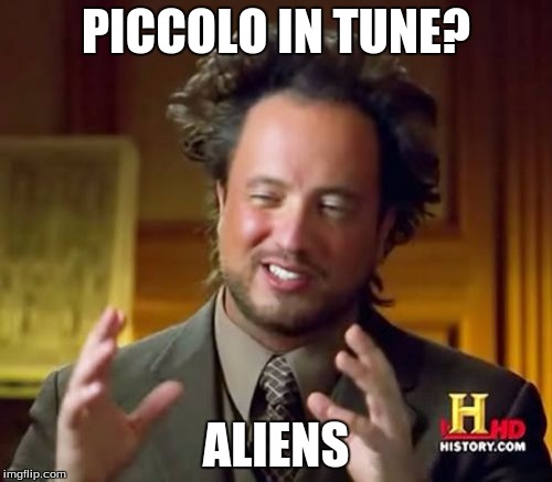 Ancient Aliens | PICCOLO IN TUNE? ALIENS | image tagged in memes,ancient aliens | made w/ Imgflip meme maker