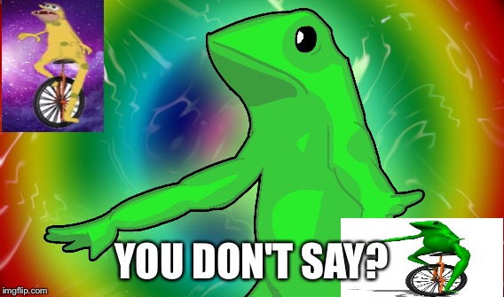 YOU DON'T SAY? | made w/ Imgflip meme maker