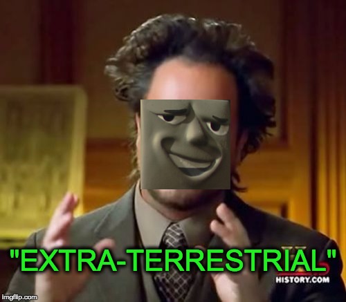 Ancient Aliens Meme | "EXTRA-TERRESTRIAL" | image tagged in memes,ancient aliens | made w/ Imgflip meme maker