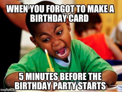 That one time | image tagged in birthday | made w/ Imgflip meme maker