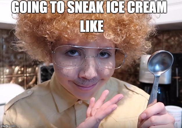 LIKE; GOING TO SNEAK ICE CREAM | image tagged in moot,jessiivee,icecream,funny,meme,sneak | made w/ Imgflip meme maker
