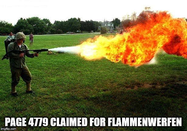 PAGE 4779 CLAIMED FOR FLAMMENWERFEN | made w/ Imgflip meme maker