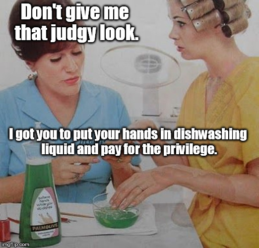 Don't mess with Marge | Don't give me that judgy look. I got you to put your hands in dishwashing liquid and pay for the privilege. | image tagged in memes,marge,palmolive | made w/ Imgflip meme maker