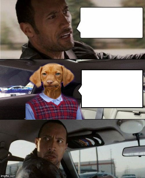 Rock Driving Bad Luck Raydog Blank Meme Template