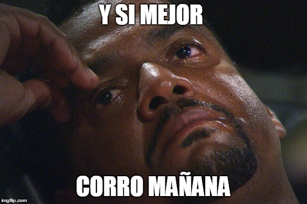 Crying Carlton | Y SI MEJOR; CORRO MAÑANA | image tagged in crying carlton | made w/ Imgflip meme maker
