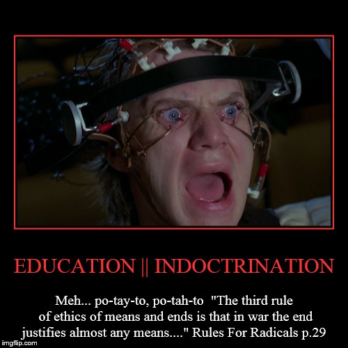 [Your end justifies my memes] Saul Alinsky | image tagged in demotivationals,torture,democratic socialism,malcom macdowell,a clockwork orange,hillary what difference does it make | made w/ Imgflip demotivational maker